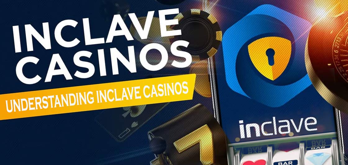 Explore the Ultimate Inclave Casinos List for 2023