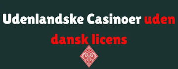 Casinoer Uden Dansk Licens Hvad Du Skal Vide 713099019