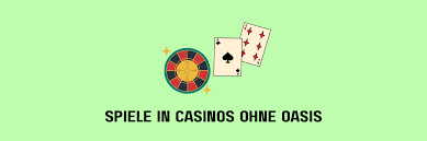 Casinos ohne Oasis Die besten Alternativen für Glücksspieler Casinos ohne Oasis Die besten Alternativen für Glücksspieler