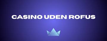 Oplev Verdenen af Casinoer Uden Dansk Licens