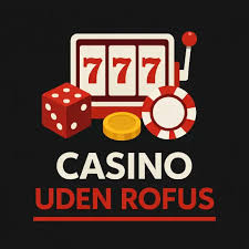 Udenlandsk Casino Uden ROFUS – En Dybdegående Guide