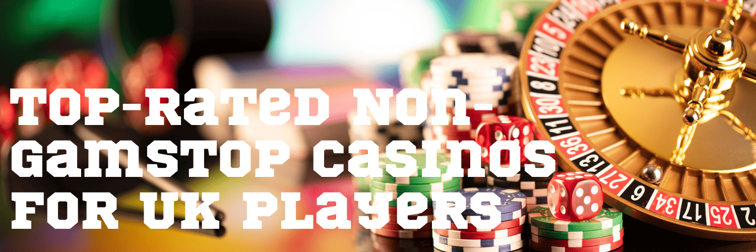 Discovering Casino Sites Not on Gamstop The Ultimate Guide