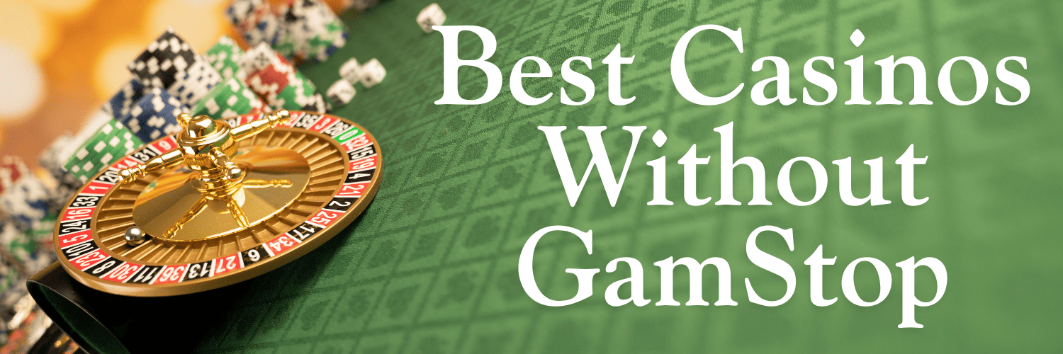 Exploring Casinos Not Regulated by GamStop A Guide for Players