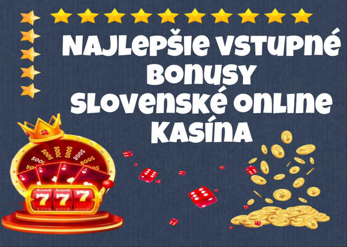 Najlepšie slovenské online kasína - Hrajte zábavne a bezpečne